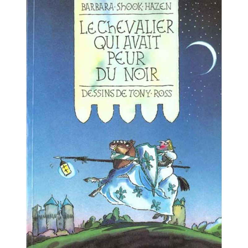 LE CHEVALIER QUI AVAIT PEUR DU NOIR LE CHEVALIER QUI AVAIT PEUR DU NOIR