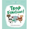 Trop d'émotions !
