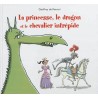La princesse, le dragon et le chevalier intrépide