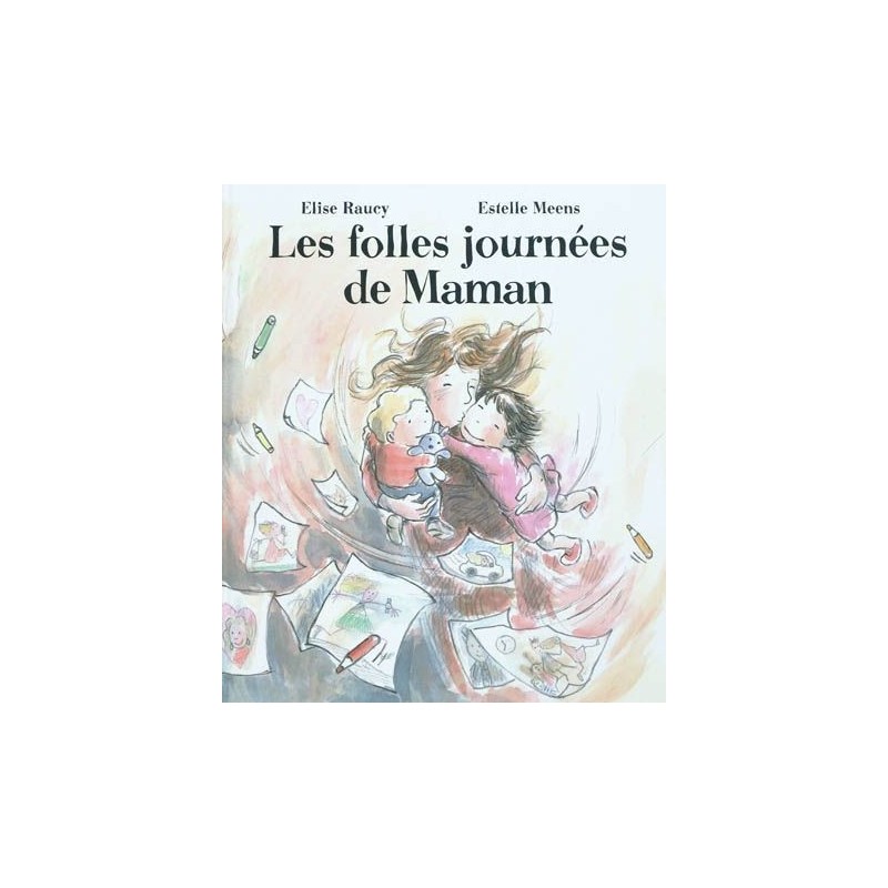 Les folles journées de maman Les folles journées de maman
