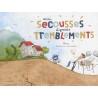 Mini-secousses et grands tremblements