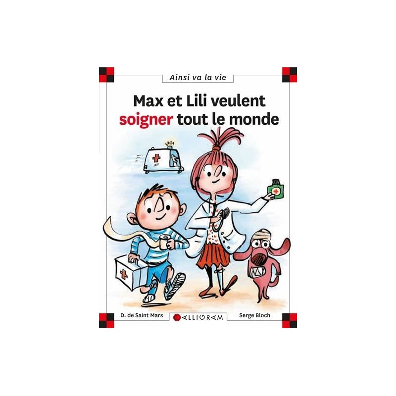 Max et Lili veulent soigner tout le monde Max et Lili veulent soigner tout le monde