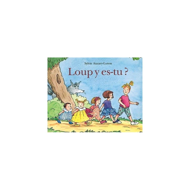 Loup y es-tu ? Loup y es-tu ?