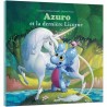 Mes grands albums - Azuro et la dernière licorne