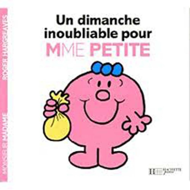 Les Monsieur Madame - Un dimanche inoubliable pour Mme Petite Les Monsieur Madame - Un dimanche inoubliable pour Mme Petite