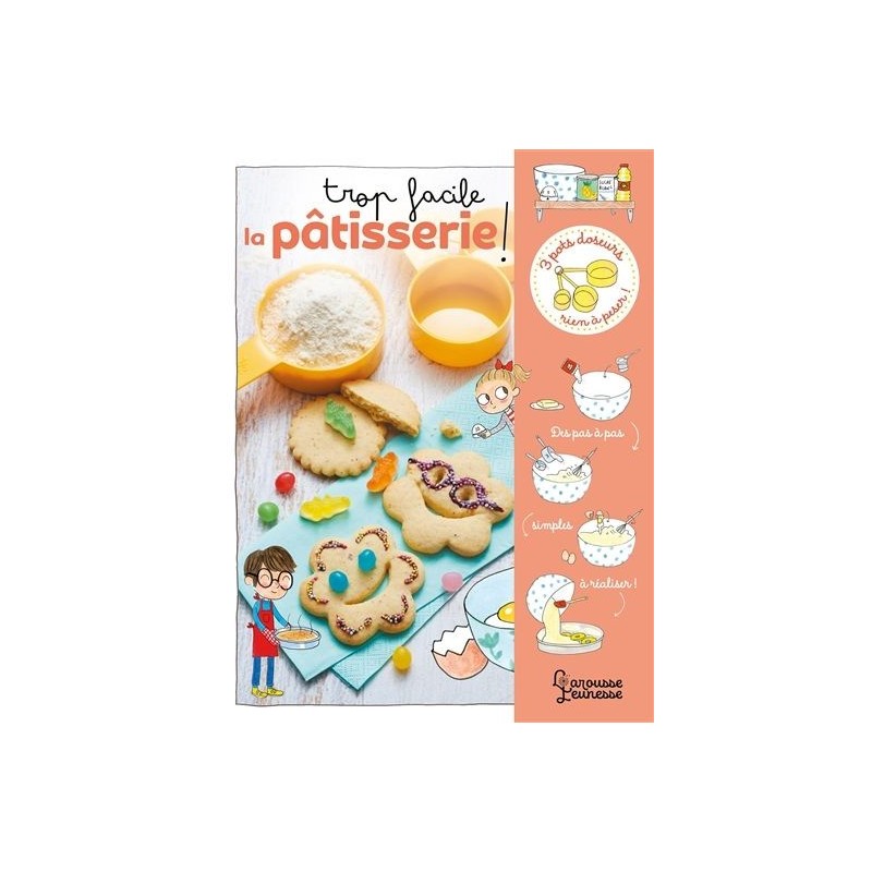 Trop facile la pâtisserie ! Trop facile la pâtisserie !
