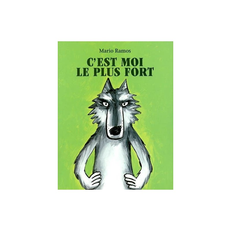 C'est moi le plus fort