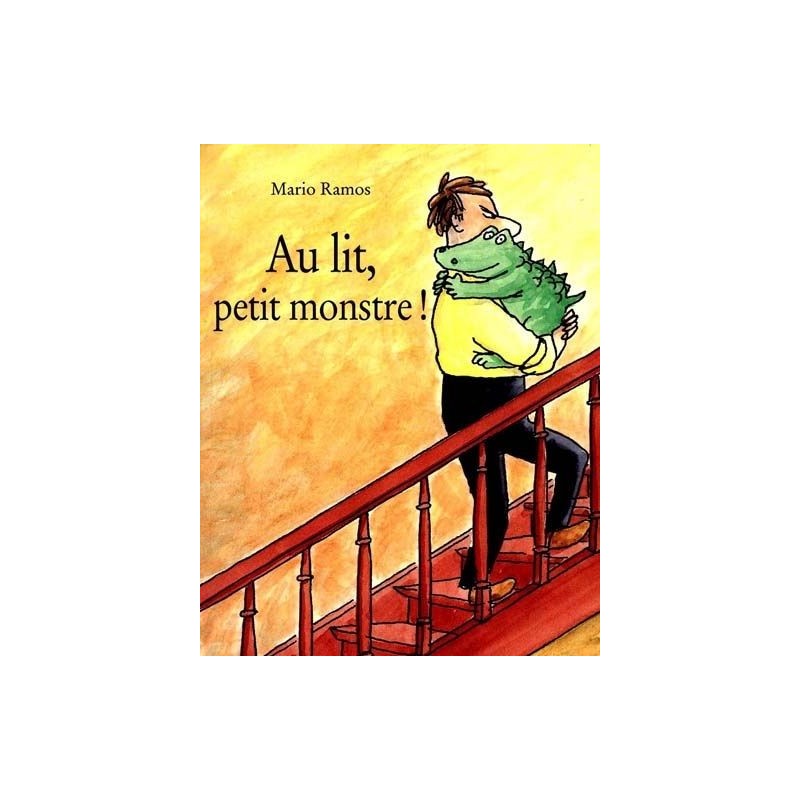 Au lit, petit monstre ! Au lit, petit monstre !