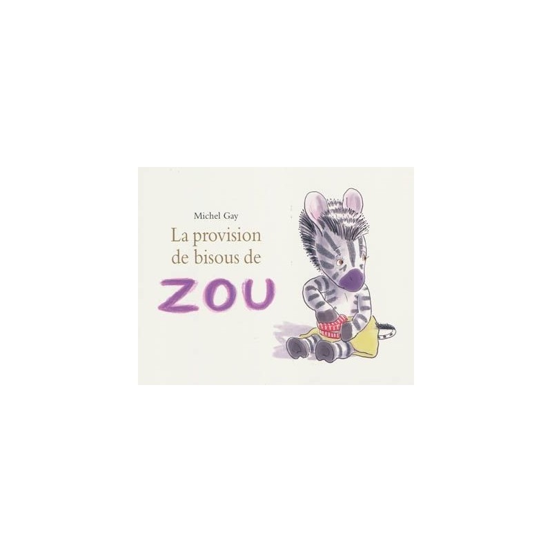 La provision de bisous de Zou La provision de bisous de Zou