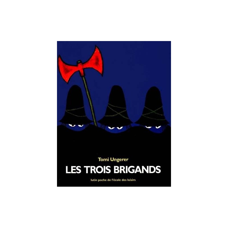 Les trois brigands Les trois brigands