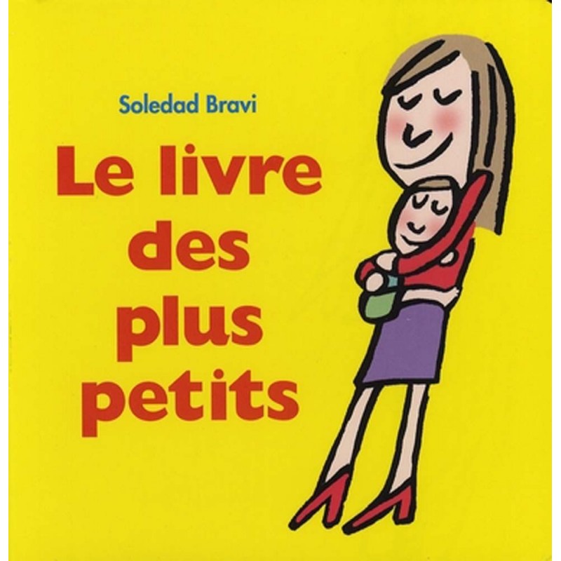 LE LIVRE DES PLUS PETITS LE LIVRE DES PLUS PETITS
