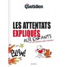 Les attentats expliqués aux enfants et aux grands aussi parfois !