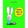 Non, pas le pot !