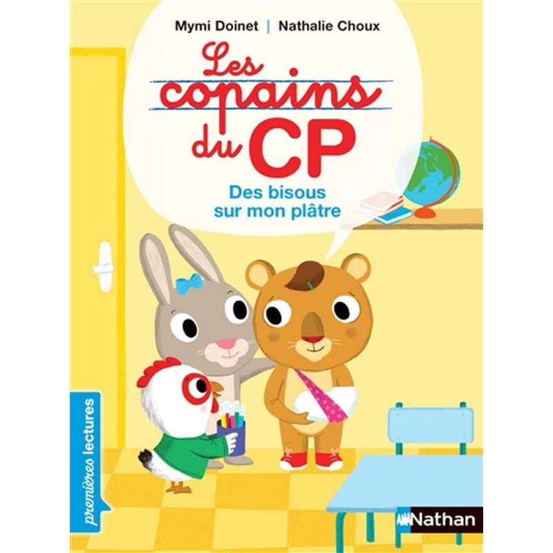 Les copains du CP : Des bisous sur mon plâtre Les copains du CP : Des bisous sur mon plâtre