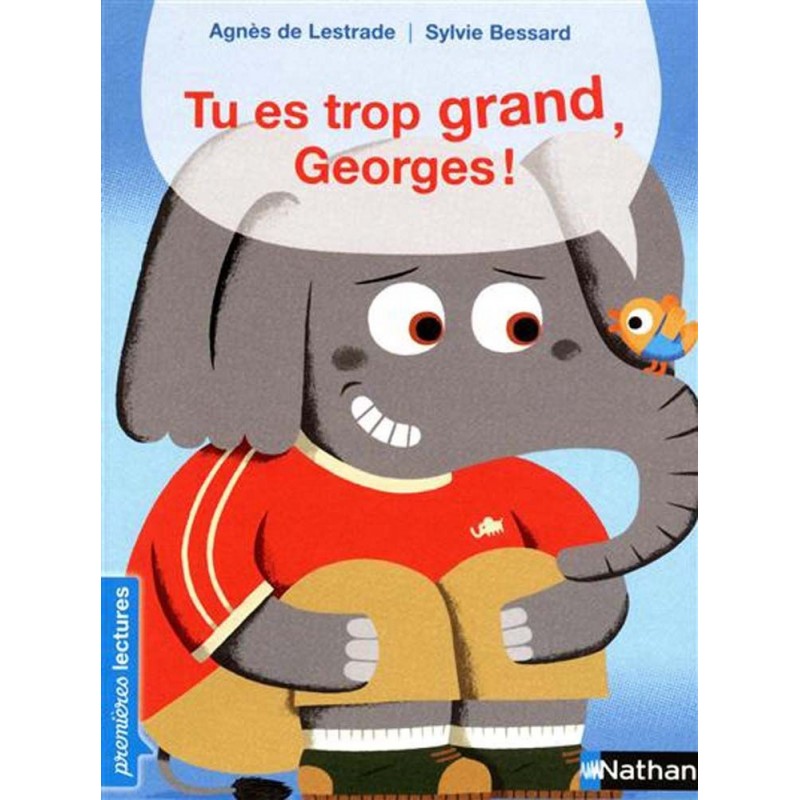 Tu es trop grand, Georges ! Tu es trop grand, Georges !