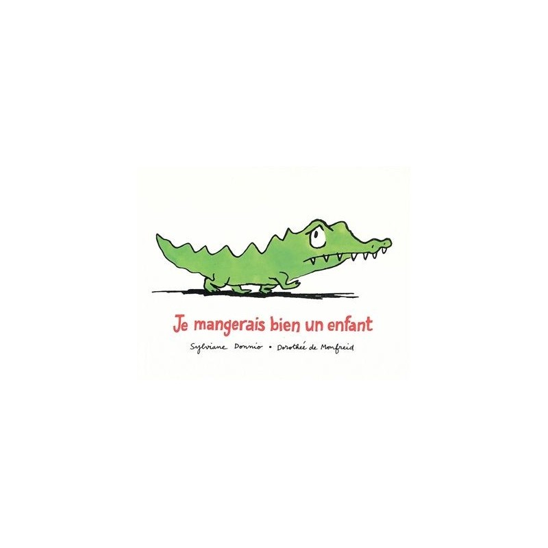 Je mangerais bien un enfant Je mangerais bien un enfant