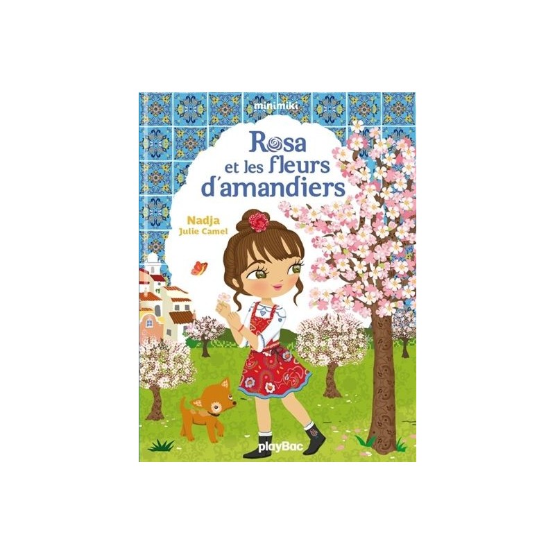 Minimiki - Tome 19 : Rosa et les fleurs d'amandiers Minimiki - Tome 19 : Rosa et les fleurs d'amandiers