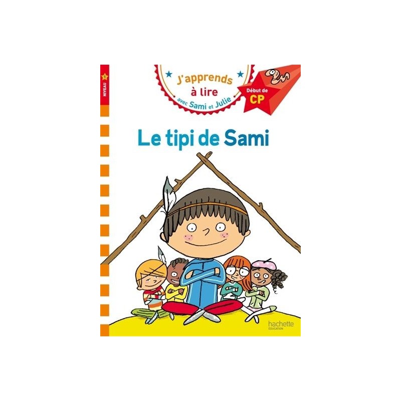 Sami et Julie : Le tipi de Sami (niveau 1)