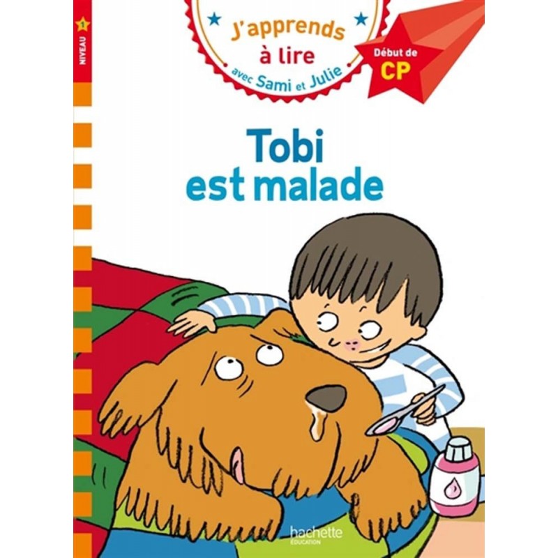 Sami et Julie - Tobi est malade (niveau 1)