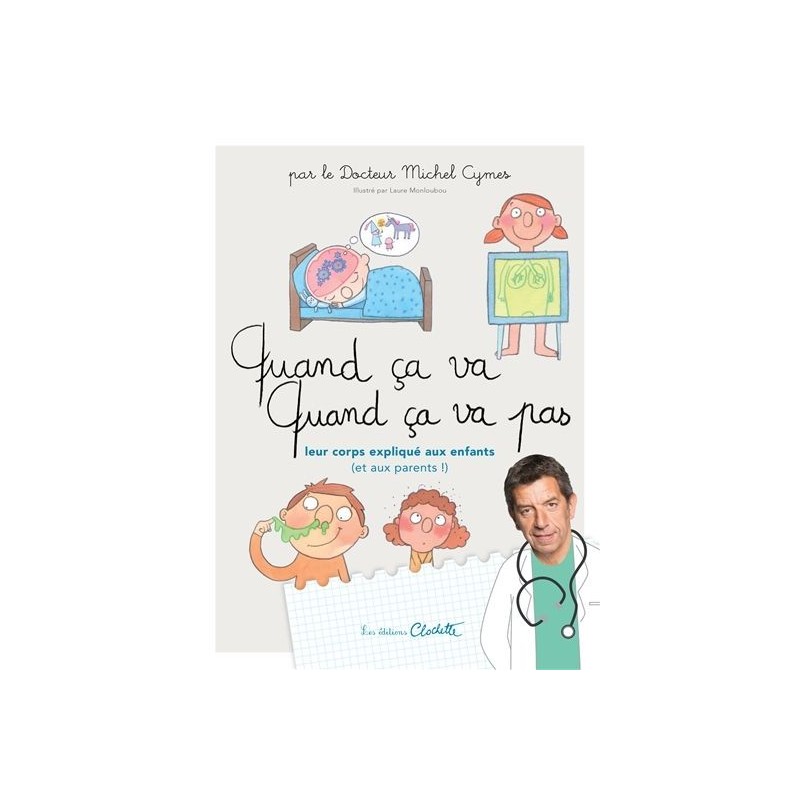 Quand ça va ! quand ça va pas ? Quand ça va ! quand ça va pas ?