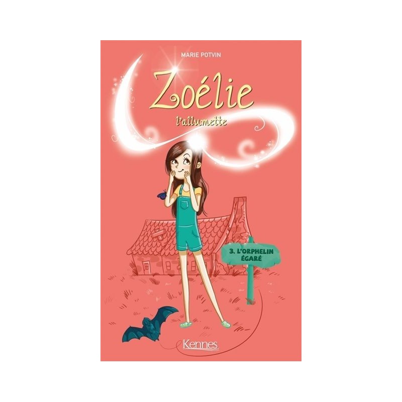 Zoélie l'allumette - Tome 3 : L'orphelin égaré