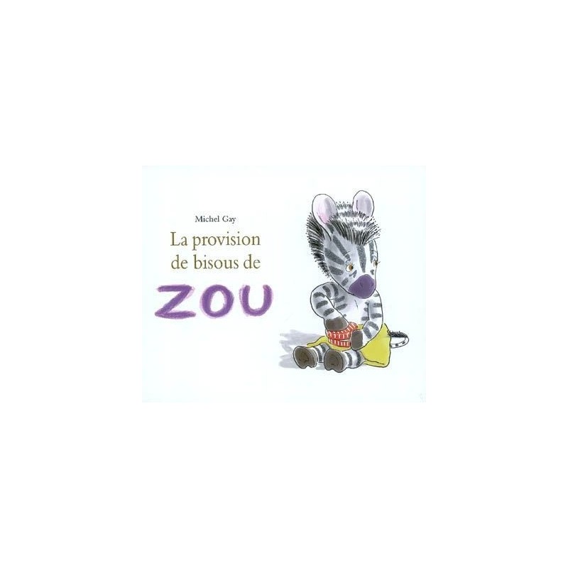 La provision de bisous de Zou La provision de bisous de Zou