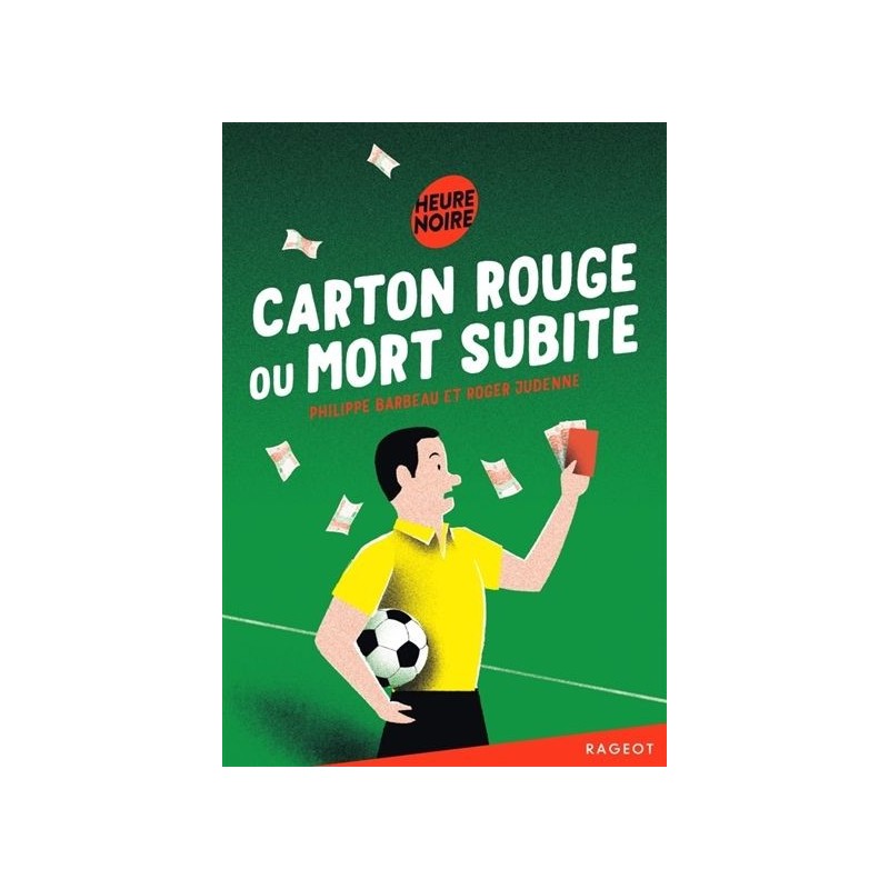 Carton rouge ou mort subite Carton rouge ou mort subite