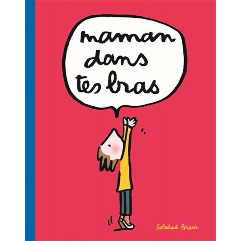 Maman, dans tes bras Maman, dans tes bras