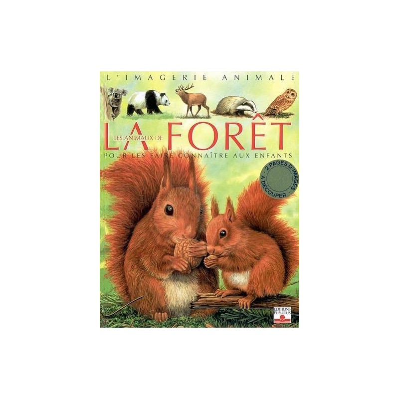 Les animaux de la forêt Les animaux de la forêt