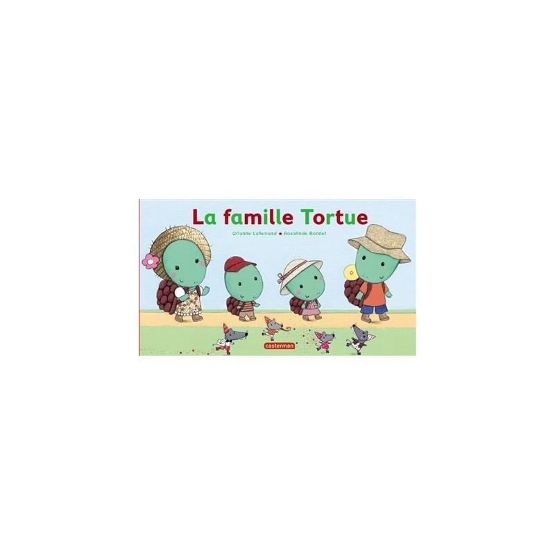 La famille tortue La famille tortue