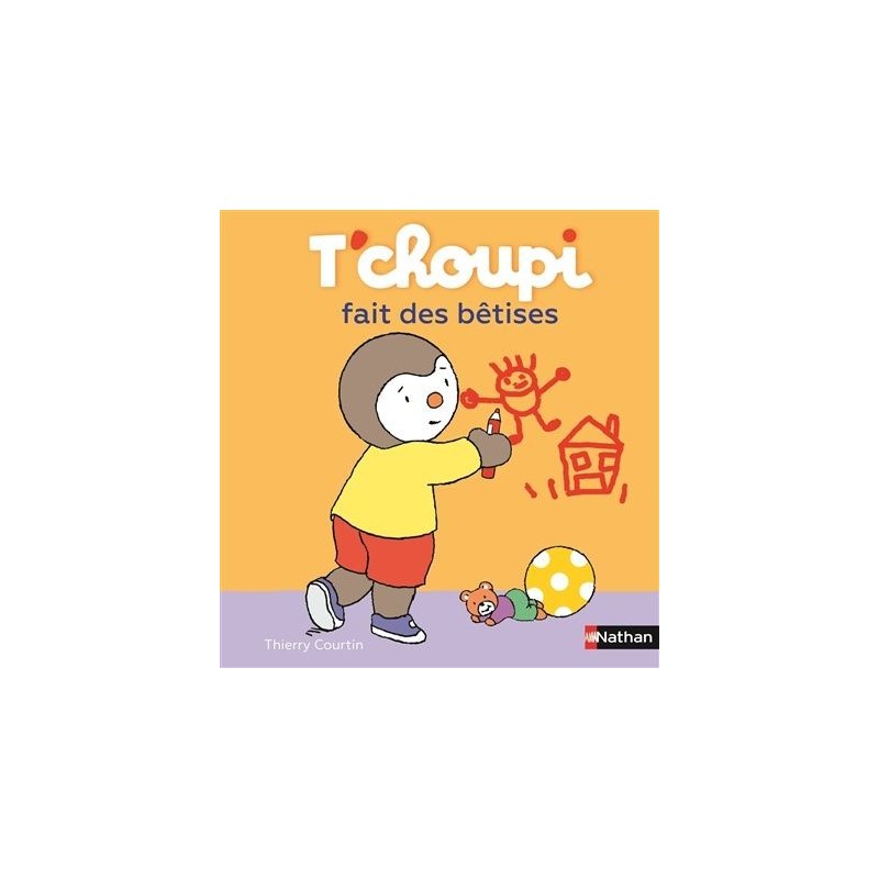 T'choupi fait des bêtises T'choupi fait des bêtises
