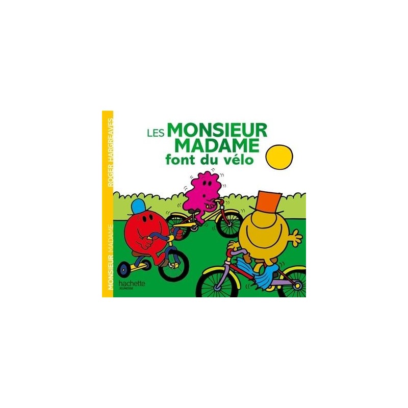 Les Monsieur Madame font du vélo Les Monsieur Madame font du vélo