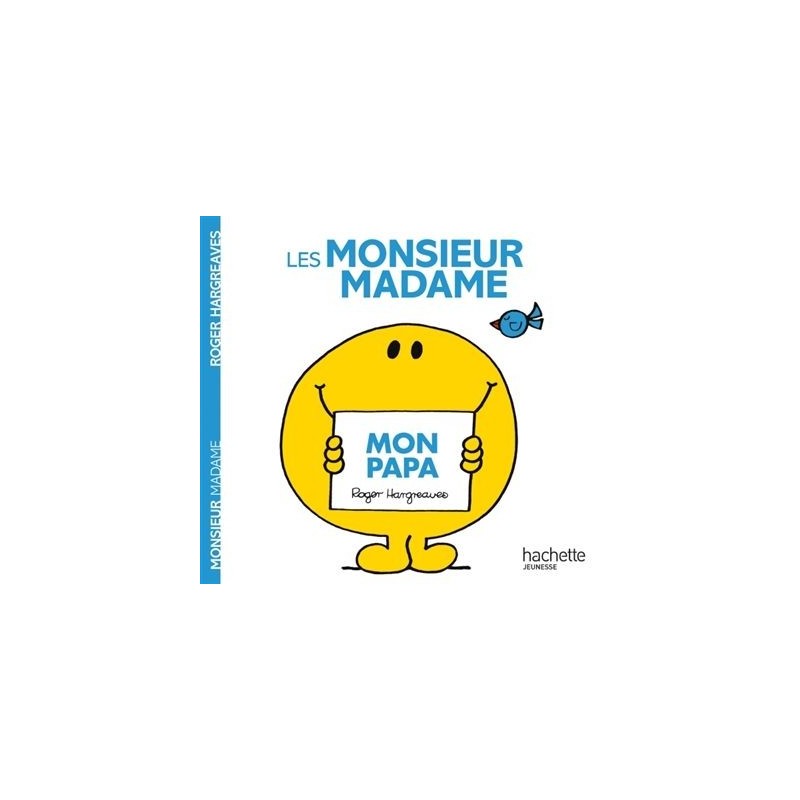 Les Monsieur Madame - Mon papa Les Monsieur Madame - Mon papa