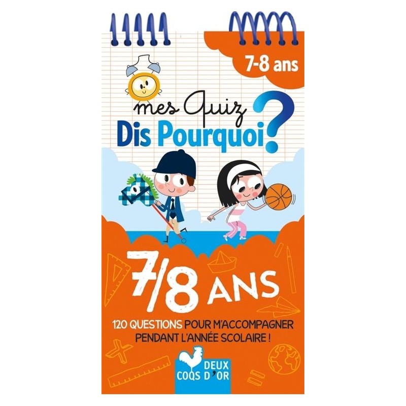 Mes quiz dis pourquoi ? 7-8 ans Mes quiz dis pourquoi ? 7-8 ans