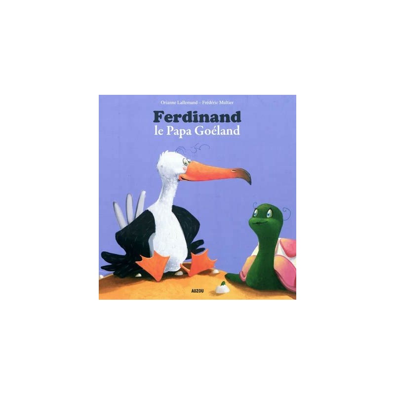 Mes p'tits albums - Ferdinand, le papa goéland Mes p'tits albums - Ferdinand, le papa goéland