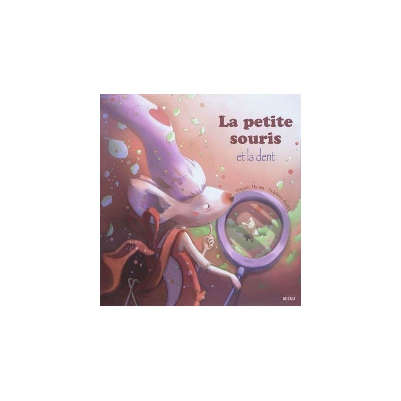 La petite souris et la dent La petite souris et la dent