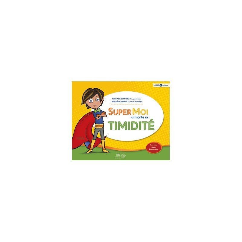 Super Moi surmonte sa timidité Super Moi surmonte sa timidité