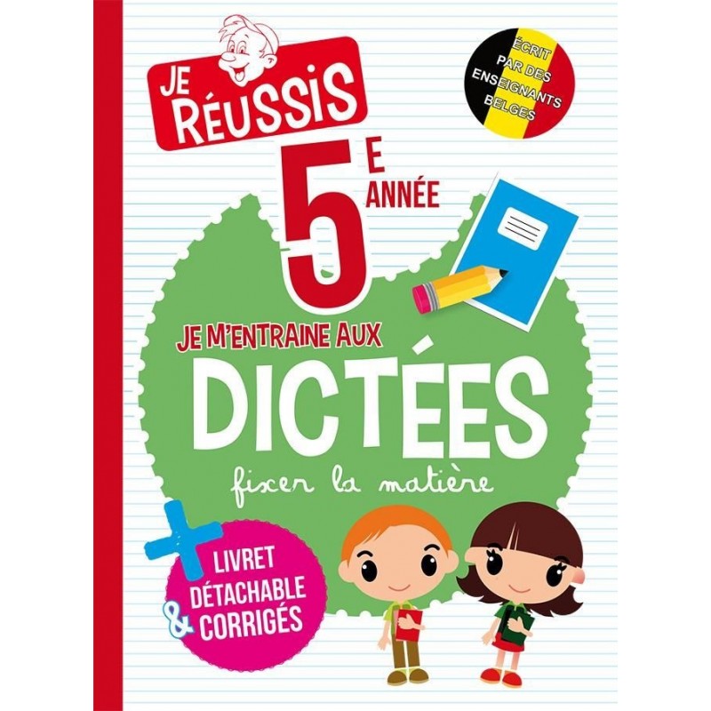 Je m'entraine aux dictées - 5ème primaire Je m'entraine aux dictées - 5ème primaire