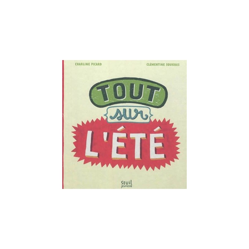 Tout sur l'été Tout sur l'été