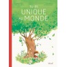 Tu es unique au monde