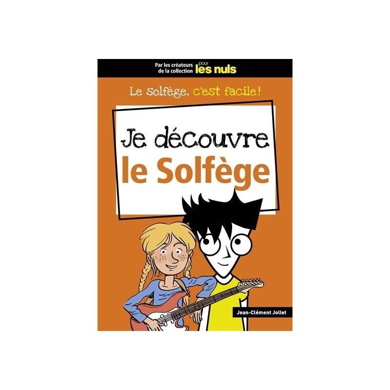 Je découvre le solfège Je découvre le solfège