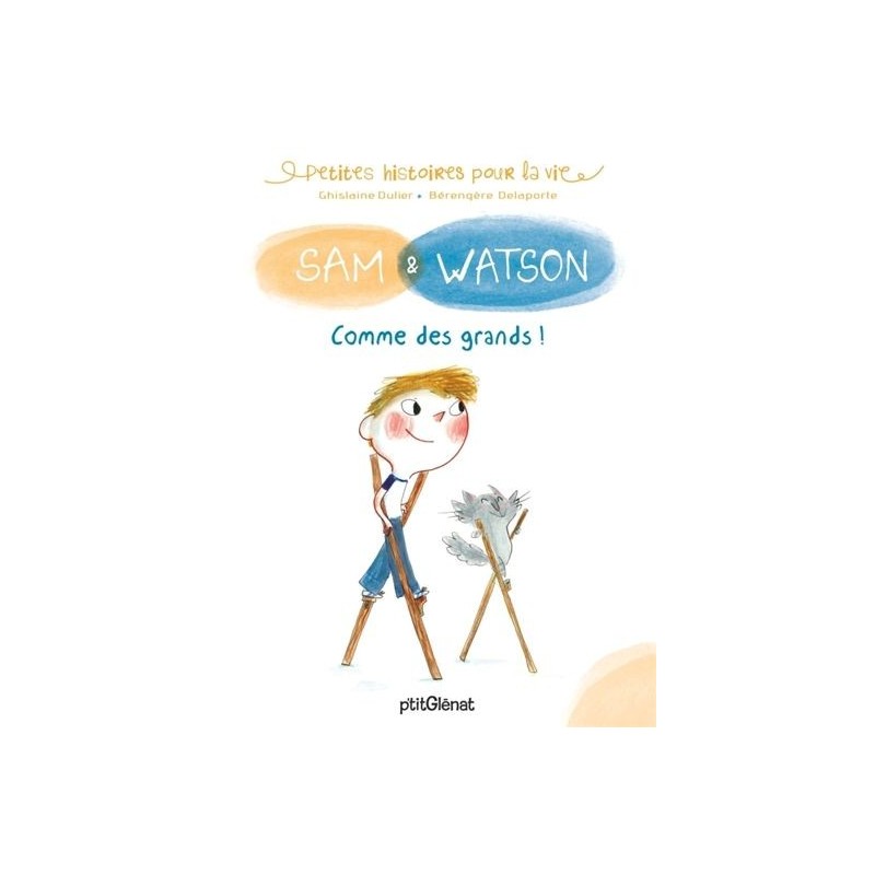 Sam & Watson : Comme des grands ! Sam & Watson : Comme des grands !