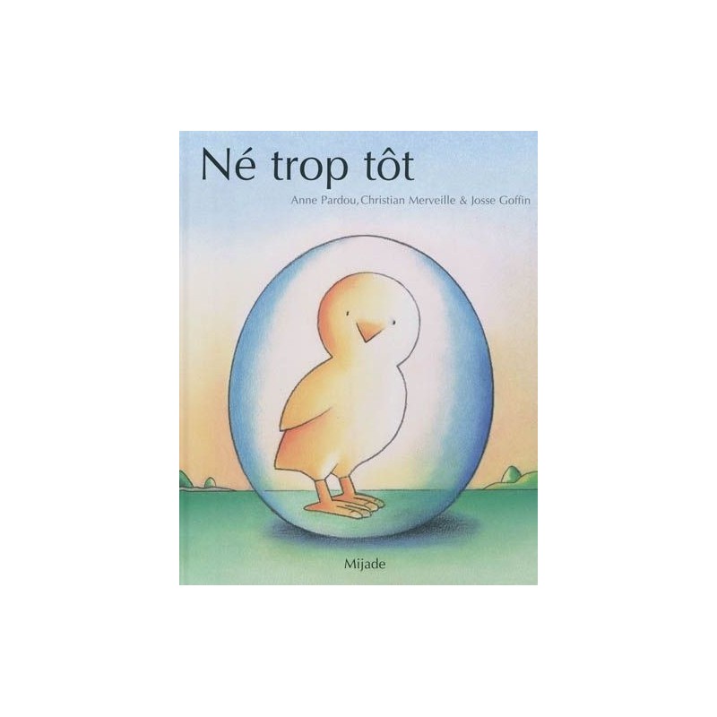 Né trop tôt Né trop tôt