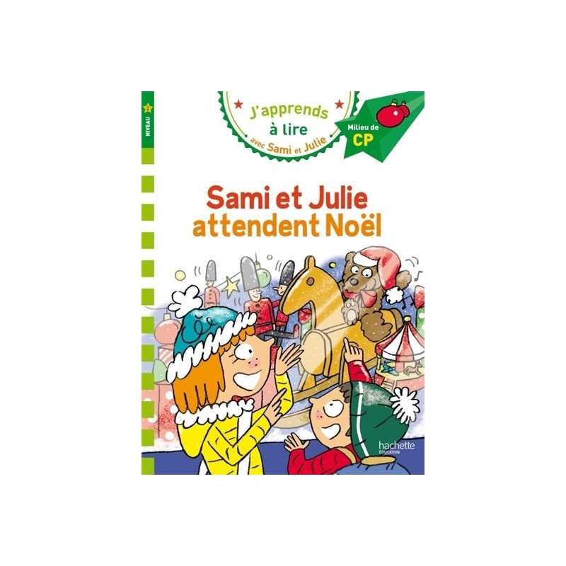Sami et Julie attendent Noël (niveau 2) Sami et Julie attendent Noël (niveau 2)