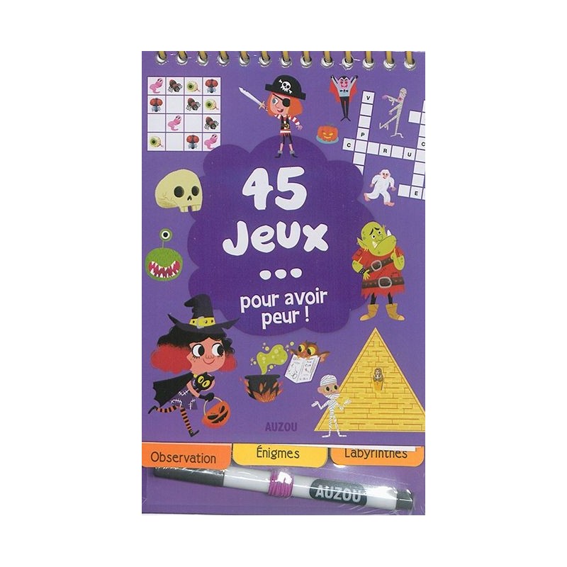 45 jeux... pour avoir peur ! 45 jeux... pour avoir peur !