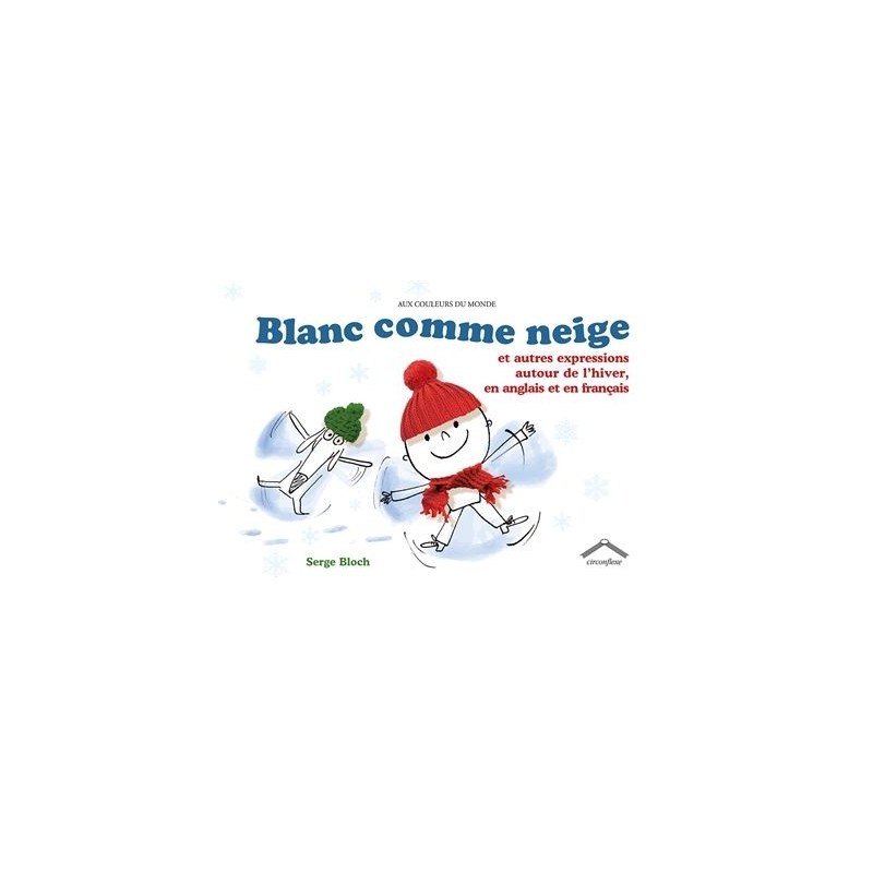Blanc comme neige Blanc comme neige