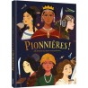 Pionnières ! 50 femmes au destin extraordinaire
