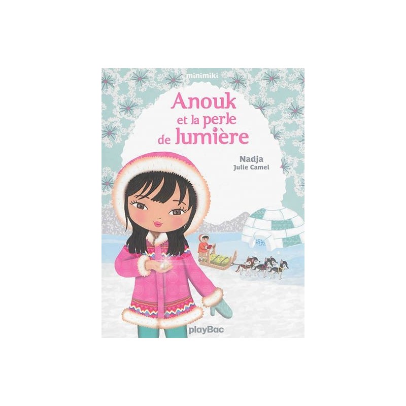Minimiki - Tome 11 : Anouk et la perle de lumière Minimiki - Tome 11 : Anouk et la perle de lumière