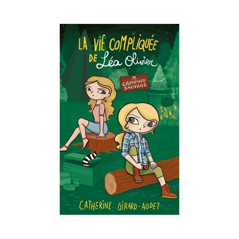 La vie compliquée de Léa Olivier - Tome 19 : Camping sauvage La vie compliquée de Léa Olivier - Tome 19 : Camping sauvage
