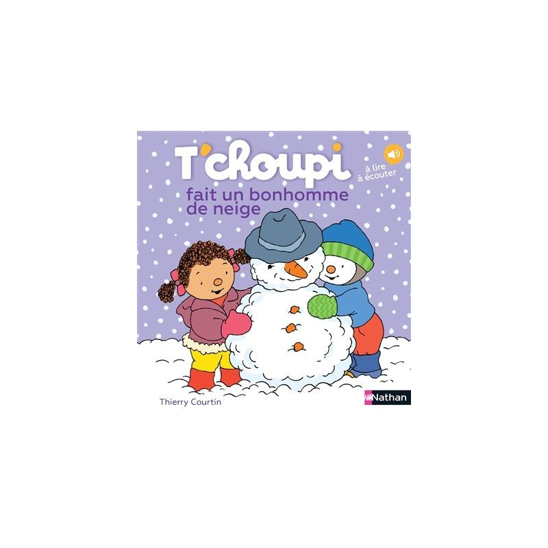 T'choupi fait un bonhomme de neige T'choupi fait un bonhomme de neige